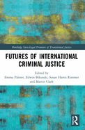 Cover of Futures of International Criminal Justice