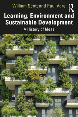 Cover of Learning, Environment and Sustainable Development: A History of Ideas
