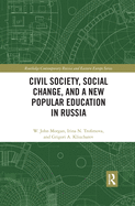 Cover of Civil Society, Social Change, and a New Popular Education in Russia