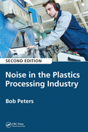 Cover of Noise in the Plastics Processing Industry