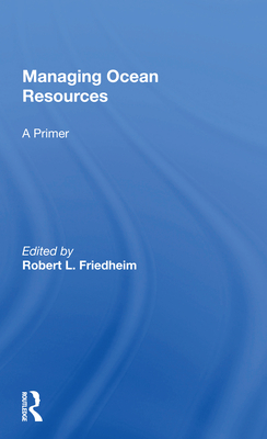 Cover of Managing Ocean Resources: A Primer