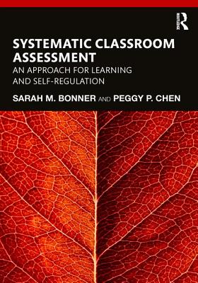 Cover of Systematic Classroom Assessment: An Approach for Learning and Self-Regulation