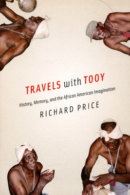 Cover of Travels with Tooy: History, Memory, and the African American Imagination