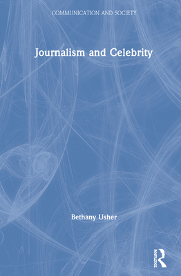 Cover of Journalism and Celebrity