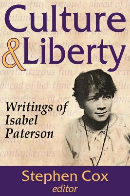 Cover of Culture and Liberty: Writings of Isabel Paterson