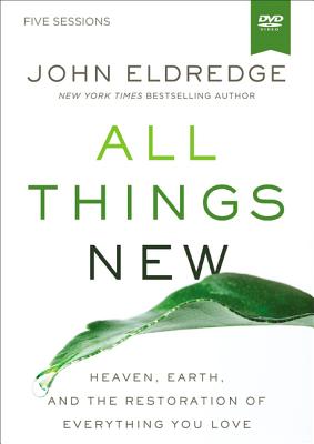 Cover of All Things New Video Study: A Revolutionary Look at Heaven and the Coming Kingdom