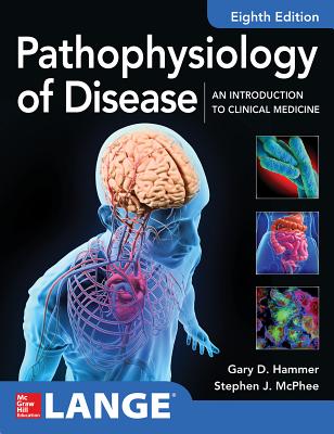 Cover of Pathophysiology of Disease: An Introduction to Clinical Medicine 8e