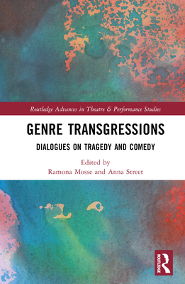 Cover of Genre Transgressions: Dialogues on Tragedy and Comedy