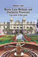 Cover of Monte-Carlo Methods and Stochastic Processes: From Linear to Non-Linear