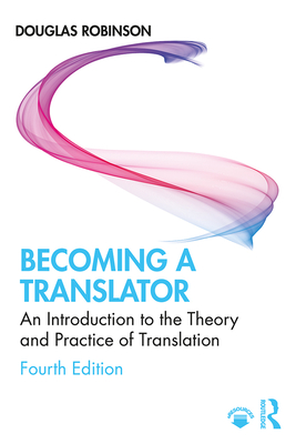 Cover of Becoming a Translator: An Introduction to the Theory and Practice of Translation