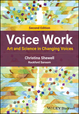 Cover of Voice Work: Art and Science in Changing Voices