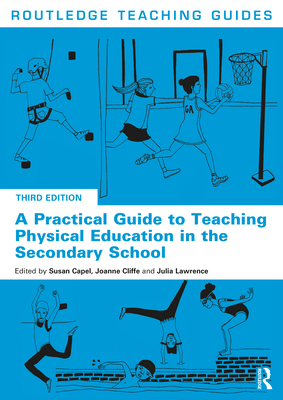 Cover of A Practical Guide to Teaching Physical Education in the Secondary School
