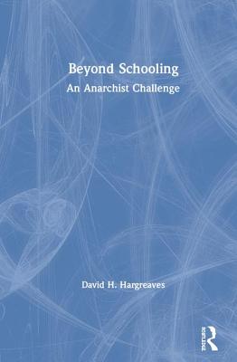 Cover of Beyond Schooling: An Anarchist Challenge
