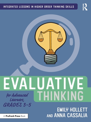 Cover of Evaluative Thinking for Advanced Learners, Grades 3-5