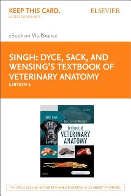 Cover of Dyce, Sack and Wensing's Textbook of Veterinary Anatomy - Elsevier eBook on Vitalsource (Retail Access Card): Dyce, Sack and Wensing's Textbook of Ve