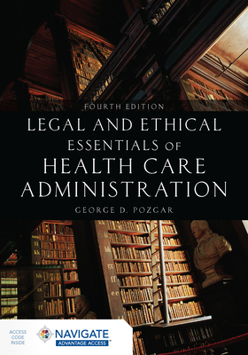 Cover of Legal and Ethical Essentials of Health Care Administration