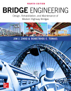 Cover of Bridge Engineering: Design, Rehabilitation, and Maintenance of Modern Highway Bridges, Fourth Edition