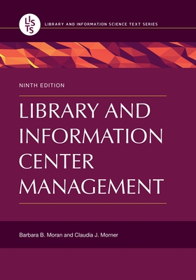 Cover of Library and Information Center Management, 9th Edition (Library and Information Science Text)