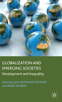 Cover of Globalization and Emerging Societies: Development and Inequality