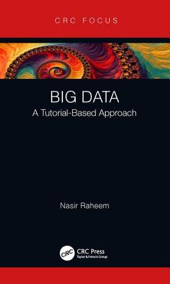 Cover of Big Data: A Tutorial-Based Approach
