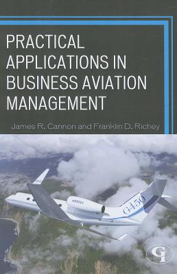 Cover of Practical Applications in Business Aviation Management