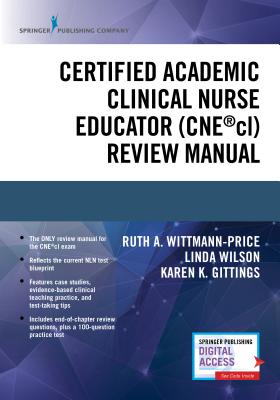 Cover of Certified Academic Clinical Nurse Educator (Cne(r)CL) Review Manual
