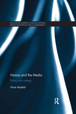 Cover of Hamas and the Media: Politics and strategy