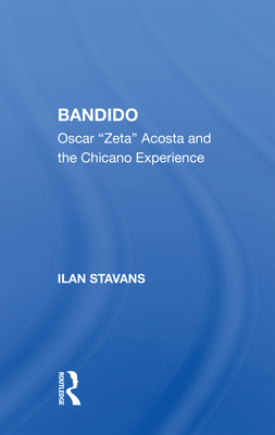 Cover of Bandido: Oscar Zeta Acosta and the Chicano Experience
