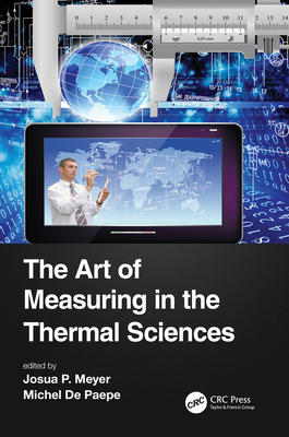 Cover of The Art of Measuring in the Thermal Sciences