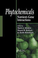 Cover of Phytochemicals: Nutrient-Gene Interactions