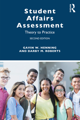 Cover of Student Affairs Assessment: Theory to Practice