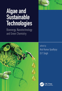 Cover of Algae and Sustainable Technologies: Bioenergy, Nanotechnology and Green Chemistry