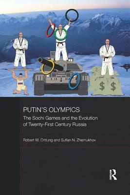 Cover of Putin's Olympics: The Sochi Games and the Evolution of Twenty-First Century Russia