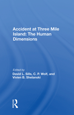 Cover of Accident at Three Mile Island: The Human Dimensions