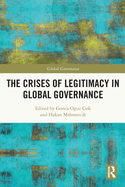 Cover of The Crises of Legitimacy in Global Governance