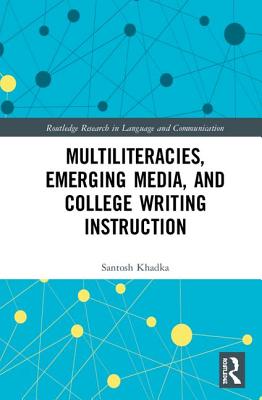 Cover of Multiliteracies, Emerging Media, and College Writing Instruction