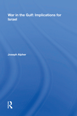 Cover of War In The Gulf: Implications For Israel