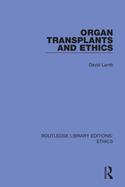 Cover of Organ Transplants and Ethics