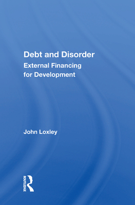 Cover of Debt and Disorder: External Financing for Development