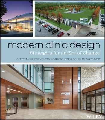 Cover of Modern Clinic Design: Strategies for an Era of Change