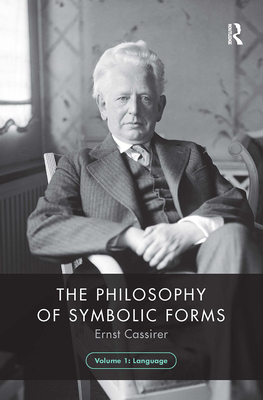 Cover of The Philosophy of Symbolic Forms, Volume 1: Language