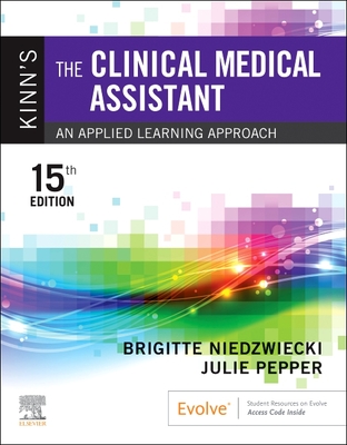 Cover of Kinn's the Clinical Medical Assistant: An Applied Learning Approach