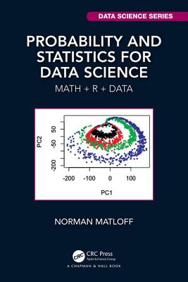 Cover of Probability and Statistics for Data Science: Math + R + Data