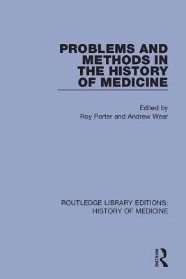 Cover of Problems and Methods in the History of Medicine
