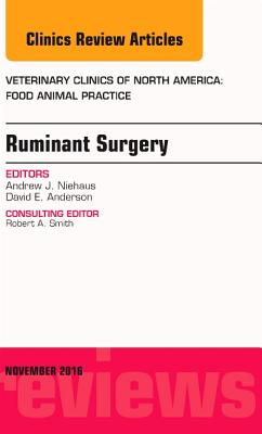 Cover of Ruminant Surgery, an Issue of Veterinary Clinics of North America: Food Animal Practice: Volume 32-3