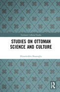 Cover of Studies on Ottoman Science and Culture