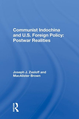 Cover of Communist Indochina and U.S. Foreign Policy: Postwar Realities