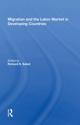Cover of Migration And The Labor Market In Developing Countries