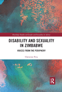 Cover of Disability and Sexuality in Zimbabwe: Voices from the Periphery