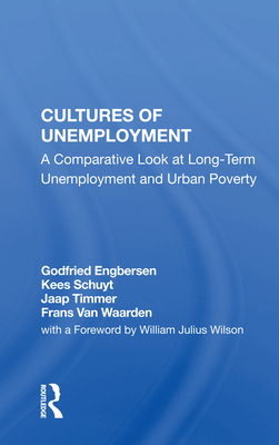 Cover of Cultures of Unemployment: A Comparative Look at Long-Term Unemployment and Urban Poverty